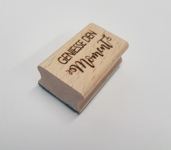 Holzstempel Geniesse den Moment